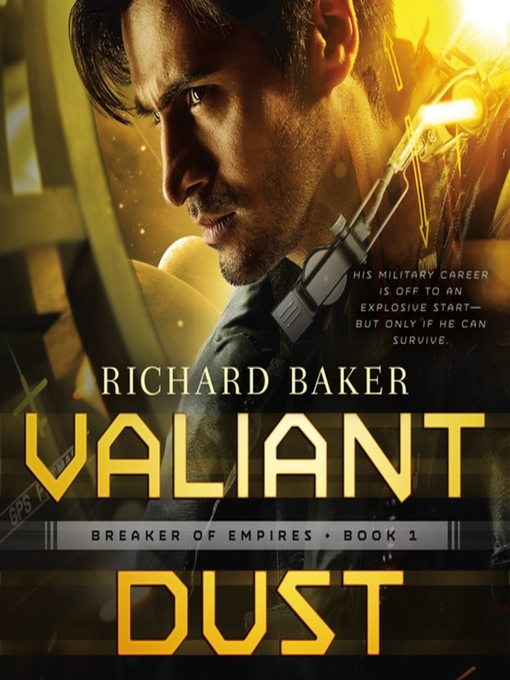 Title details for Valiant Dust by Richard Baker - Available